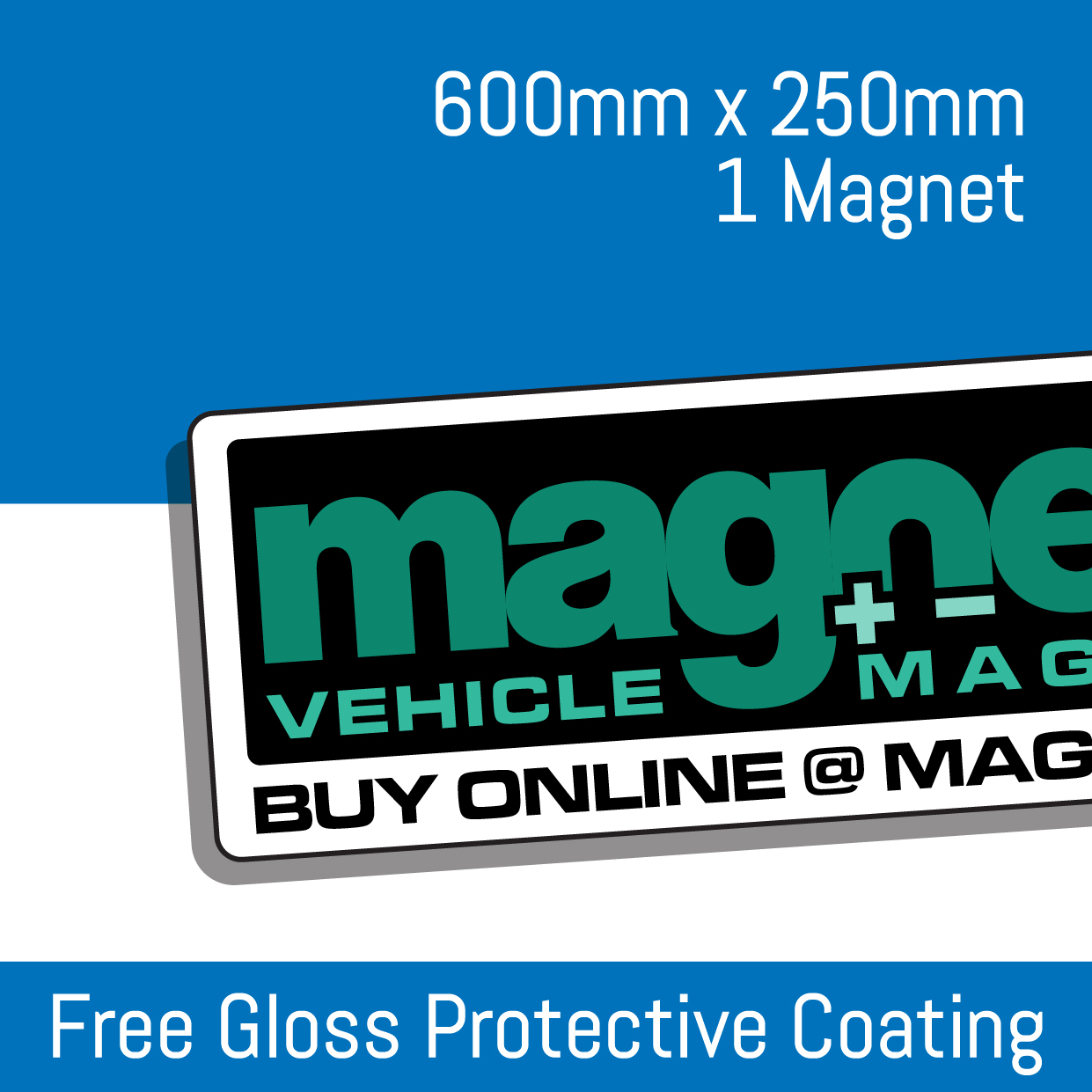 Car Magnets - 600mm x 250mm (Single Unit)